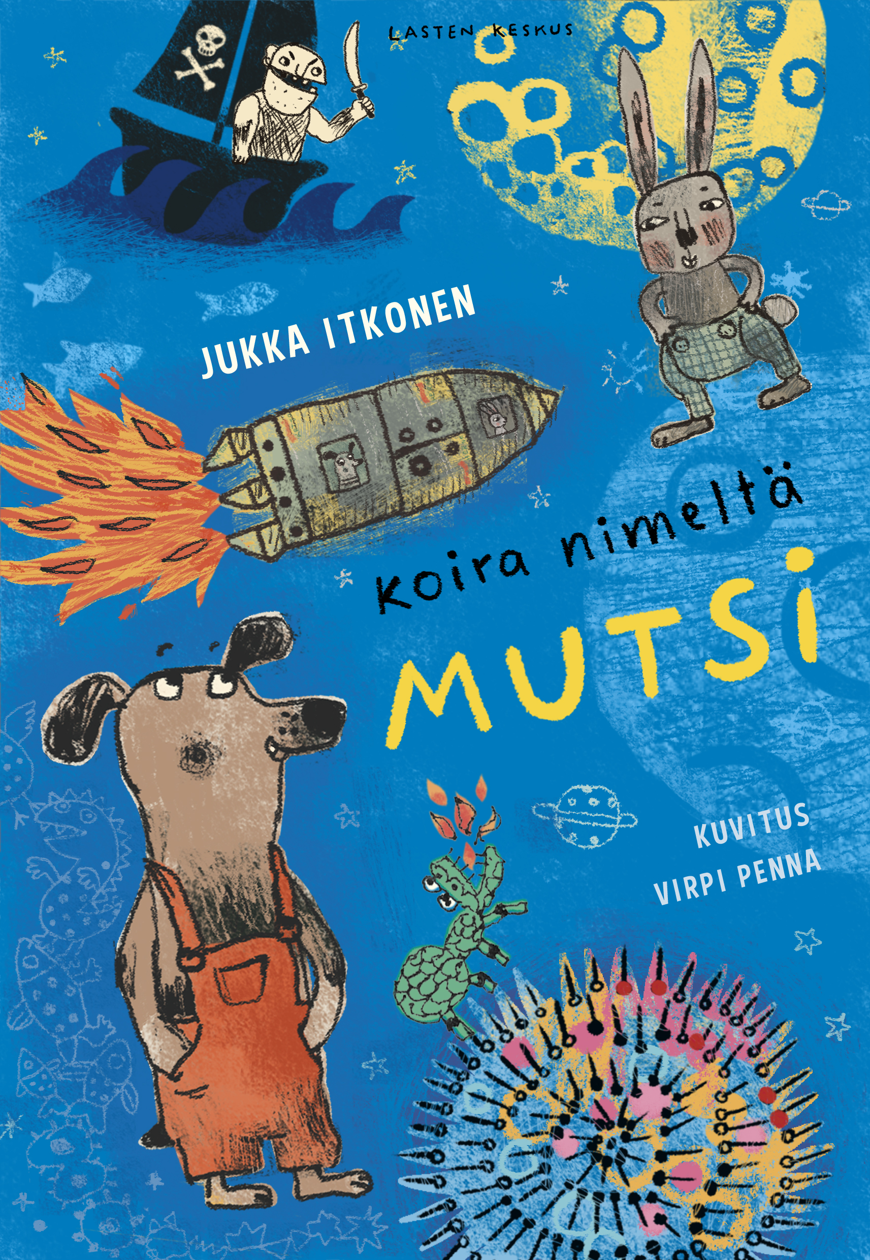 Jukka Itkosen koira nimeltä Mutsi -kirjan etukansi. Kuvitus Virpi Penna.